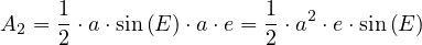      1                 1   2
A2 = 2 ⋅a ⋅sin (E )⋅a⋅e = 2 ⋅a  ⋅e⋅sin (E )